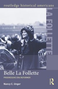Belle La Follette: Progressive Era Reformer