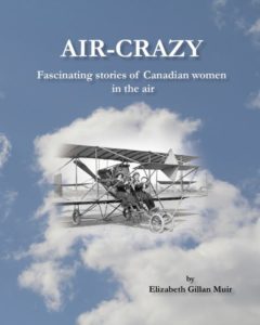 Air-Crazy : Fascinating Stories of Canadian Women in the Air