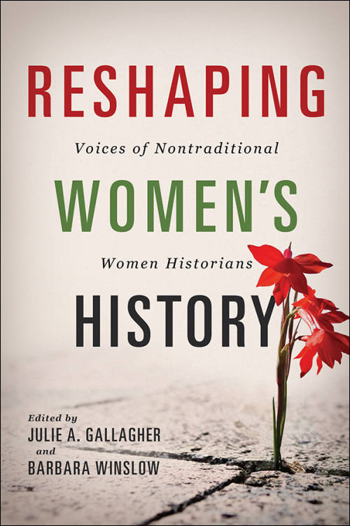 Cover of book titled Reshaping Women's History