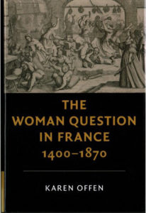 cover - The Woman Question in France, 1400–1870